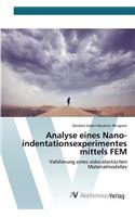 Analyse eines Nano-indentationsexperimentes mittels FEM