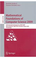 Mathematical Foundations of Computer Science 2009: 34th International Symposium, MFCS 2009, Novy Smokovec, High Tatras, Slovakia, August 24-28, 2009, Proceedings(Theoretical Computer Science and General Issues)