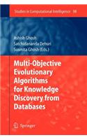 Multi-Objective Evolutionary Algorithms for Knowledge Discovery from Databases