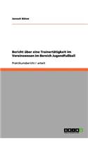 Bericht über eine Trainertätigkeit im Vereinswesen im Bereich Jugendfußball
