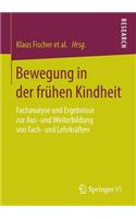 Bewegung in Der Frühen Kindheit