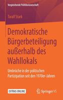 Demokratische Bürgerbeteiligung Außerhalb Des Wahllokals: Umbrüche in Der Politischen Partizipation Seit Den 1970er-Jahren