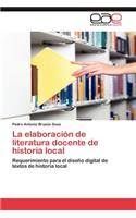 Elaboracion de Literatura Docente de Historia Local