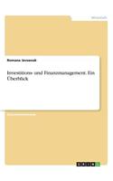 Investitions- und Finanzmanagement. Ein Überblick