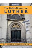 Ihr Reiseführer zu Luther