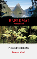 Neuseeland - Haere Mai: Poesie des Reisens