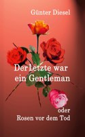 Letzte war ein Gentleman