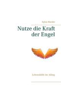 Nutze die Kraft der Engel