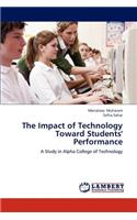 The Impact of Technology Toward Students' Performance