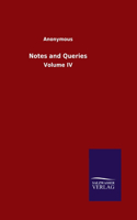 Notes and Queries: Volume IV