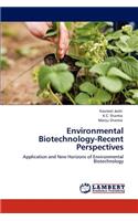 Environmental Biotechnology-Recent Perspectives