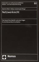 Netzwerkrecht: Die Zukunft Des Netzdg Und Seine Folgen Fur Die Netzwerkkommunikation