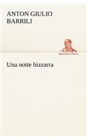 Una notte bizzarra: (Italian)