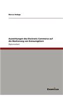 Auswirkungen des Electronic Commerce auf die Markierung von Konsumgütern