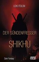 Der Sundenfresser: Shikhu