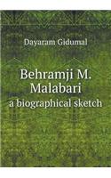 Behramji M. Malabari a Biographical Sketch