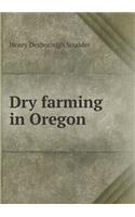 Dry Farming in Oregon