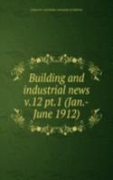 Building and industrial news