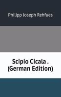 Scipio Cicala . (German Edition)