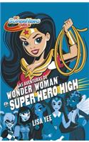 Las aventuras de Wonder Woman en Super Hero High / Wonder Woman at Super Hero High