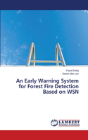 Early Warning System for Forest Fire Detection Based on WSN