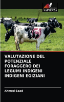 Valutazione del Potenziale Foraggero Dei Legumi Indigeni Indigeni Egiziani