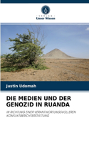 Medien Und Der Genozid in Ruanda