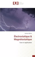 Électrostatique & Magnétostatique