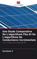 Etude Comparative De L'algorithme P&o Et De L'algorithme De Conductance Incrémentale