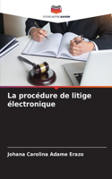 La procédure de litige électronique