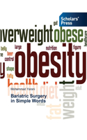 Bariatric Surgery in Simple Words