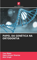 Papel Da Genética Na Ortodontia