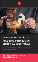 Sistemas de Gestão de Recursos Humanos No Sector Da Construção