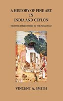 History of Fine Art in India and Ceylon