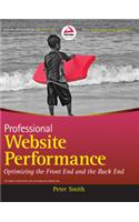 Professional Website Performance: Optimizing The Front End And The Back End
