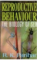 Reproductive Behaviour: The Biology of Sex