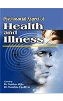 Psychosocial Aspect of  Health and Illness