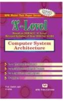 Model Test Papers - A Level - Computer System Architeture (A4-R4)