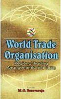 World Trade Organisation: Regional Trading Arrangements And India