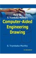 Key to S. Trymbaka Murthy's Computer-aided Engineering Drawing