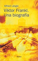 Viktor Frankl - Una Biografia
