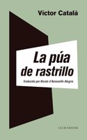 La pua de rastrillo