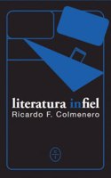 LITERATURA INFIEL (Spanish Edition)