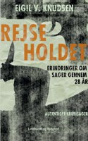Rejseholdet - erindringer om sager gennem 28 år