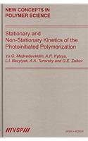 Stationary and Non-Stationary Kinetics of the Photoinitiated Polymerization