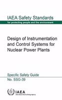 Design of Instrumentation and Control Systems for Nuclear Power Plants