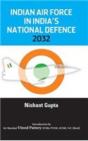 Indian Air Force in India's National Defence 2032