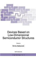 Devices Based on Low-Dimensional Semiconductor Structures