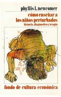 Como Ensenar a Los Ninos Perturbados