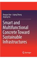 Smart and Multifunctional Concrete Toward Sustainable Infrastructures